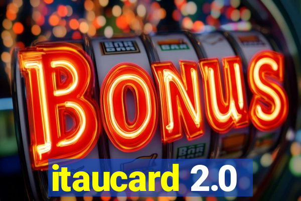 itaucard 2.0